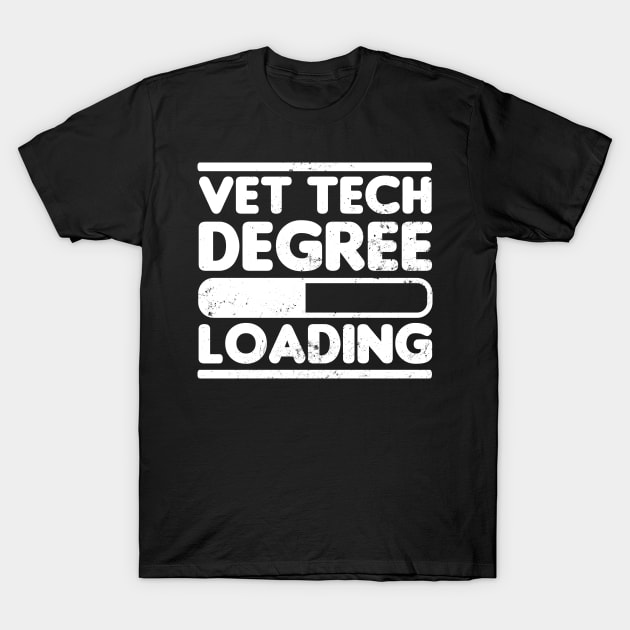 Vet Medicine Shirt | Vet Tech Degree Loading Gift T-Shirt by Gawkclothing